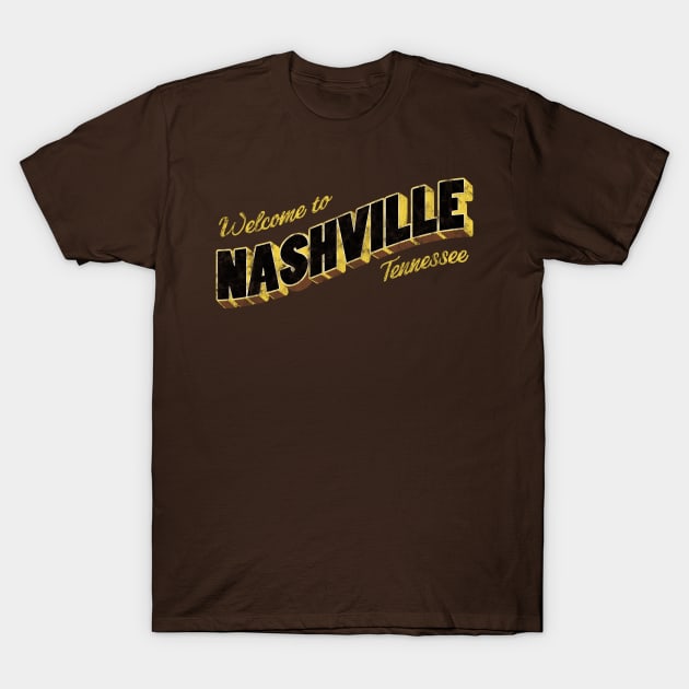 Welcome to Nashville T-Shirt by ariel161